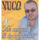 VUCO SINISA - Ne mogu ti to oprostiti, Album 2007 (CD) VUCO SINISA - Ne mogu ti to oprostiti, Album 2007 (CD)